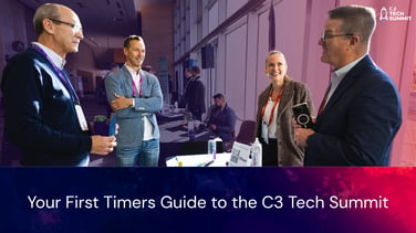 First Timers Guide to the C3 Tech Summit