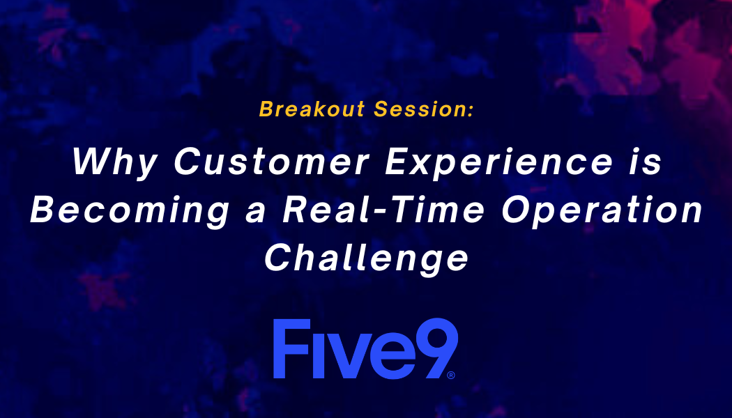 Five9 Breakout Session at the C3 Tech Summit